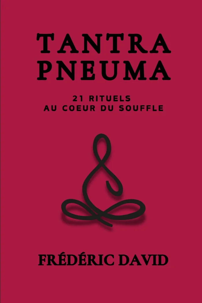 TANTRA PNEUMA, livre de Frédéric David