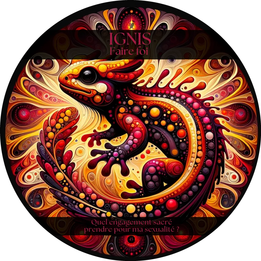Carte 45 de l'Oracle du Tantra : IGNIS, Faire foi